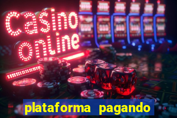 plataforma pagando no cadastro bet